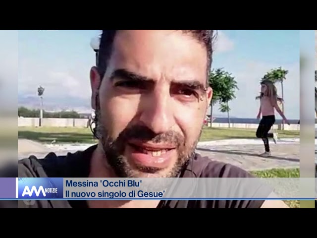 “Messina Occhi Blu”, il nuovo singolo di Gesuè – Video