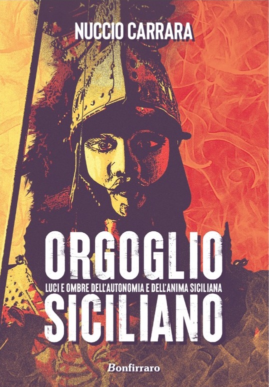 Sant’Agata Militello: E’ stato presentato “Orgoglio Siciliano” libro scritto da Nuccio Carrara