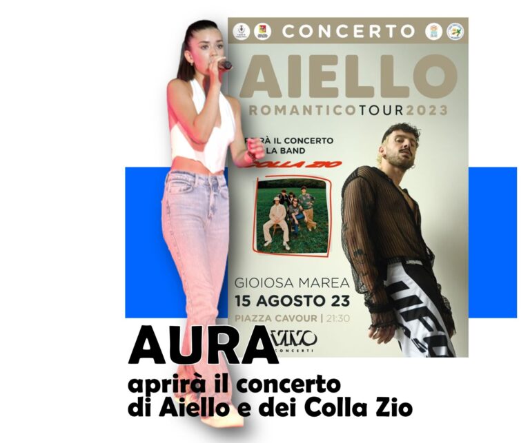 Aura aprirà il Concerto di Ferragosto a Gioiosa Marea con Aiello e Colla Zio