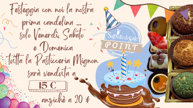 Primo anniversario del punto vendita di “Sapore di Sale” a Capo d’Orlando, promozione del 25% sulla pasticceria – ADV