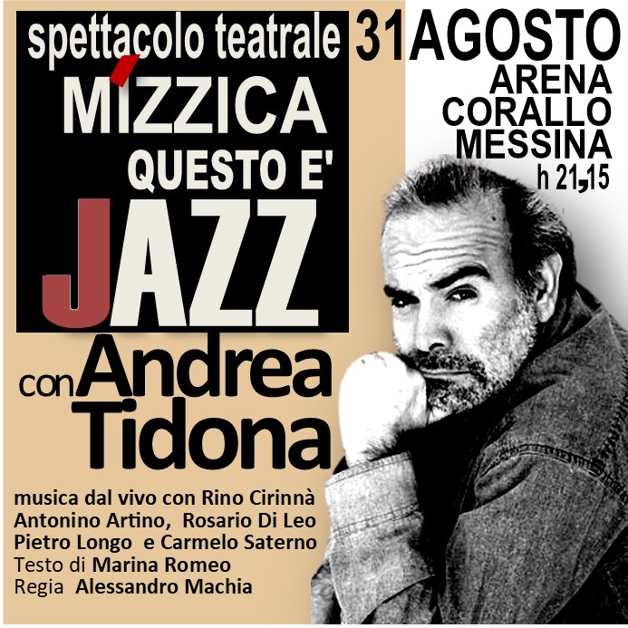 ME Jazz Festival, Musica e Teatro a Messina il 31 agosto con Andrea Tidona